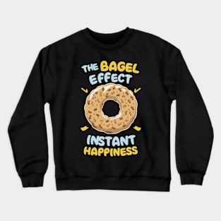 The Bagel Effect Instant Happiness Crewneck Sweatshirt